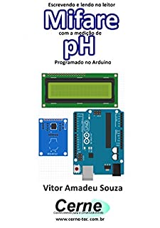 Escrevendo e lendo no leitor Mifare com a medição de pH  Programado no Arduino