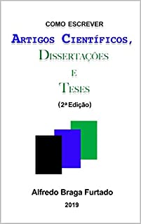 Livro Como Escrever Artigos Científicos, Dissertações e Teses: 2ª edição