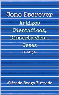 Livro Como Escrever Artigos Científicos, Dissertações e Teses