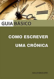 Livro Como escrever uma crônica