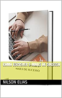 Livro Como escrever e-mails de sucesso