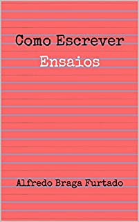 Livro Como Escrever Ensaios