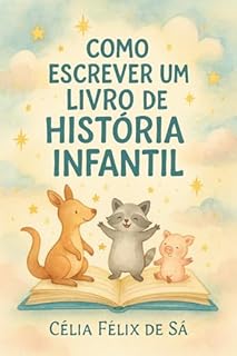 Livro Como Escrever um Livro de História Infantil