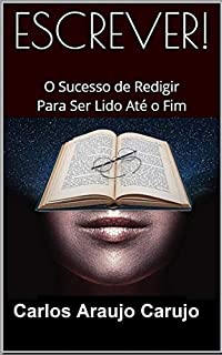 Livro ESCREVER!: O Sucesso de Redigir  Para Ser Lido Até o Fim