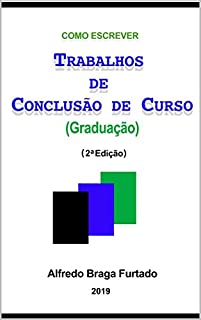 Livro Como Escrever Trabalhos de Conclusão de Curso (Graduação): 2ª edição