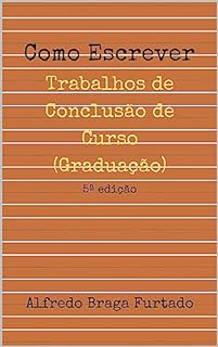Livro Como Escrever Trabalhos de Conclusão de Curso (Graduação)