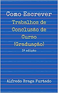 Livro Como Escrever Trabalhos de Conclusão de Curso (Graduação)