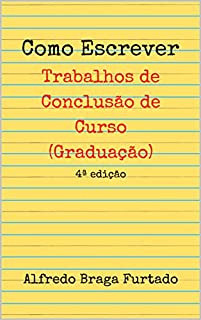 Livro Como Escrever Trabalhos de Conclusão de Curso (Graduação)