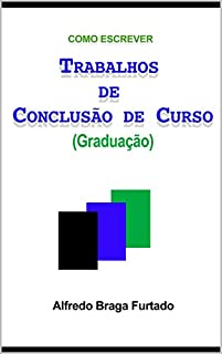 Livro Como Escrever Trabalhos de Conclusão de Curso (Graduação)