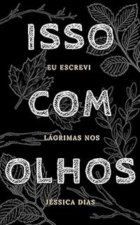 Livro Isso eu escrevi com lágrimas nos olhos