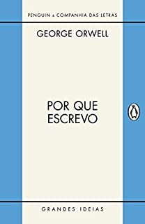 Livro Por que escrevo (Grandes Ideias)