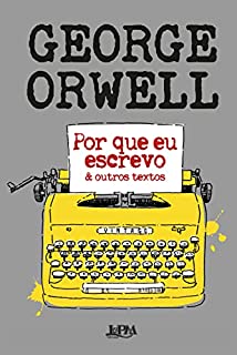 Livro Por que eu escrevo & outros textos