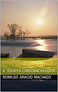 Livro A ESCRITA CONSCIENCIOLÓGICA