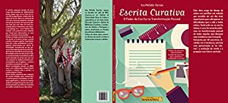 Livro Escrita Curativa: O poder da escrita na transformação pessoal