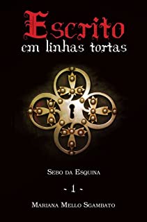 Livro Escrito em Linhas Tortas (Sebo da Esquina Livro 1)