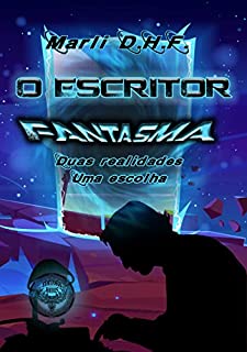 Livro Escritor Fantasma: Duas realidades. Uma escolha