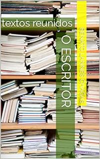 Livro O ESCRITOR: textos reunidos