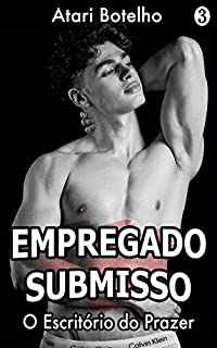 Livro O Escritório do Prazer (Empregado Submisso Livro 3)