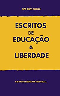 Escritos de Educação e Liberdade