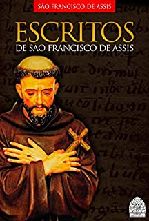 ESCRITOS DE SÃO FRANCISCO DE ASSIS