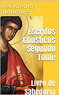 Livro Escritos Gnósticos Segundo Tomé: Livro de Sabedoria