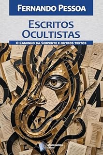 Livro Escritos Ocultistas - O Caminho da Serpente e outros textos esotéricos