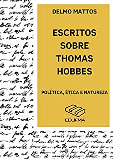 Livro ESCRITOS SOBRE THOMAS HOBBES: POLÍTICA, ÉTICA E NATUREZA