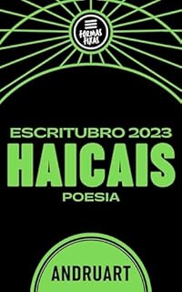 Livro Escritubro 2023: Haicais (Formas Fixas)