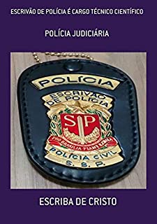 EscrivÃo De PolÍcia É Cargo TÉcnico CientÍfico