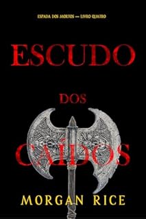 Livro Escudo dos Caídos (Espada dos Mortos — Livro Quatro)