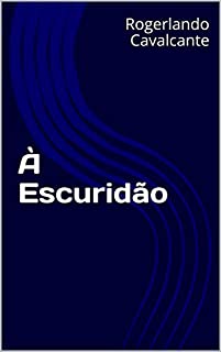 À Escuridão