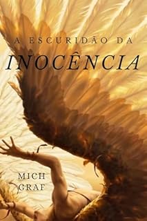 Livro A Escuridão da Inocência (Série A Escuridão da Inocência Livro 1)