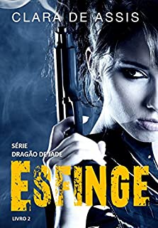 Livro Esfinge (Dragão de Jade Livro 2)