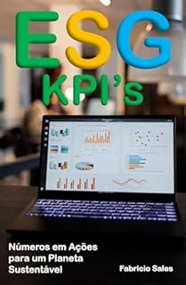 Livro ESG KPI’s: Números em Ações para um Planeta Sustentável