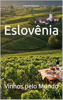 Livro Eslovênia: Vinhos pelo Mundo (Wines of the World)