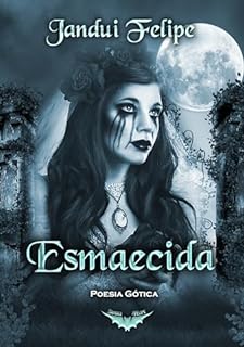 Livro Esmaecida: Poesia Gótica