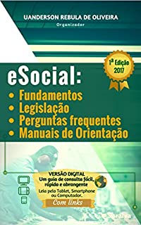 Livro eSocial: fundamentos, legislação, perguntas frequentes e manuais de orientação