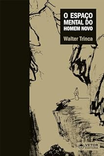 Livro O Espaço mental do homem novo