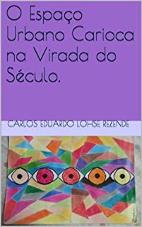 Livro O Espaço Urbano Carioca na Virada do Século.