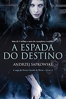 Livro A espada do destino (THE WITCHER: A Saga do Bruxo Geralt de Rivia)