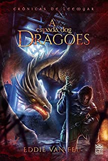 Livro A Espada dos Dragões: Crônicas de Leemyar (Crônicas de Leemar Livro 2)