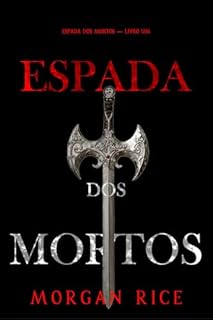 Livro Espada dos Mortos (Espada dos Mortos — Livro Um)