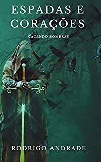 Livro Espadas e Corações: Caçando Sombras