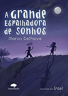 A grande espalhadora de sonhos