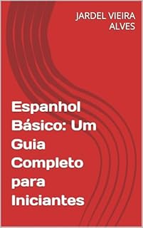 Livro Espanhol Básico: Um Guia Completo para Iniciantes