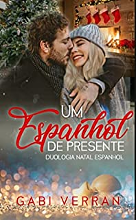 Livro UM ESPANHOL DE PRESENTE: Duologia Natal Espanhol