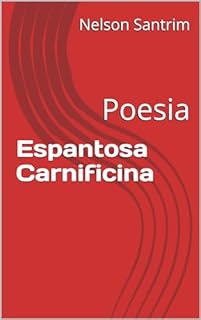 Livro Espantosa Carnificina: Poesia