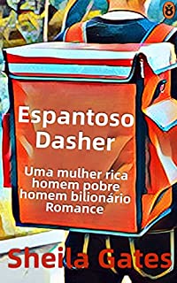 Livro O espantoso Dasher: Uma mulher rica homem pobre homem bilionário Romance
