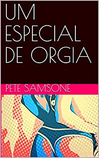 Livro UM ESPECIAL DE ORGIA