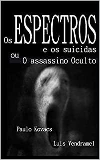 Livro Os ESPECTROS e os suicidas